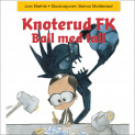 Knoterud FK - Ball med tall av Lars Mæhle (Nedlastbar lydbok)