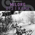 Milorg D13 i kamp av Milorg D13-klubben v/Finn Ramsøy og Odd Øyen (Nedlastbar lydbok)