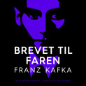 Brevet til faren av Franz Kafka (Nedlastbar lydbok)