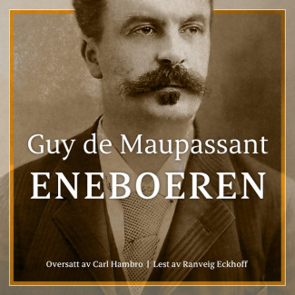Eneboeren av Guy de Maupassant (Nedlastbar lydbok)