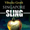 Singapore Sling av Vibecke Groth (Nedlastbar lydbok)
