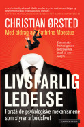 Livsfarlig ledelse av Christian Ørsted (Innbundet)
