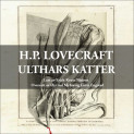 Ulthars katter av Howard Phillips Lovecraft (Nedlastbar lydbok)