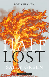 Half Lost. Bok 3. Hevnen