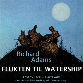 Flukten til Watership av Richard Adams (Nedlastbar lydbok)