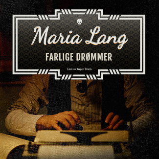 Farlige drømmer av Maria Lang (Nedlastbar lydbok)