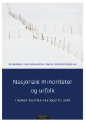 Nasjonale minoriteter og urfolk i norsk politikk fra 1900 til 2016 av Nik. Brandal, Cora Alexa Døving og Ingvill Thorson Plesner (Heftet)