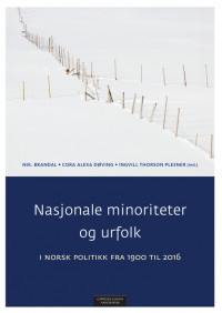 Nasjonale minoriteter og urfolk i norsk politikk fra 1900 til 2016