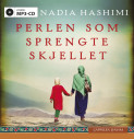 Perlen som sprengte skjellet av Nadia Hashimi (Lydbok MP3-CD)