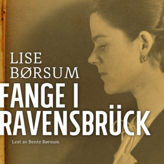 Fange i Ravensbrück av Lise Børsum (Nedlastbar lydbok)