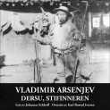 Dersu, stifinneren av Vladimir Arsenjev (Nedlastbar lydbok)