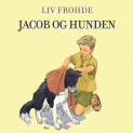 Jacob og hunden av Liv Frohde (Nedlastbar lydbok)