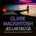 Jeg lar deg gå av Clare Mackintosh (Nedlastbar lydbok)