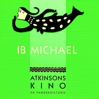 Atkinsons kino av Ib Michael (Nedlastbar lydbok)