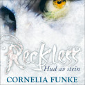 Reckless - Hud av stein av Cornelia Funke (Nedlastbar lydbok)