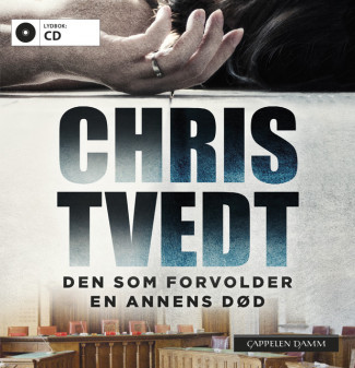 Den som forvolder en annens død av Chris Tvedt (Lydbok-CD)