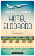 Hotel Eldorado av Tor Even Marthinsen (Heftet)