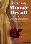 Vintage livsstil av Cecilie Larvåg (Innbundet)