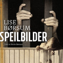Speilbilder av Lise Børsum (Nedlastbar lydbok)