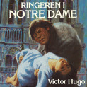 Ringeren i Notre Dame av Victor Hugo (Nedlastbar lydbok)