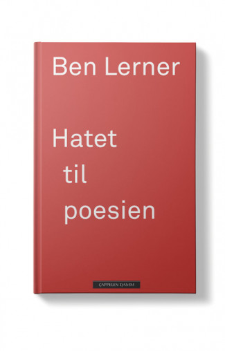 Hatet til poesien av Ben Lerner (Ebok)