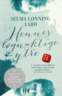 Hennes løgnaktige ytre av Selma Lønning Aarø (Heftet)