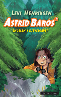 Astrid Baros 1: Engelen i Djevelgapet