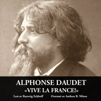 Vive la France! av Alphonse Daudet (Nedlastbar lydbok)