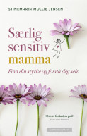 Særlig sensitiv mamma av Stinemaria Mollie Jensen (Innbundet)