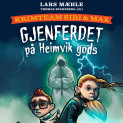 Gjenferdet på Heimvik gods av Lars Mæhle (Nedlastbar lydbok)