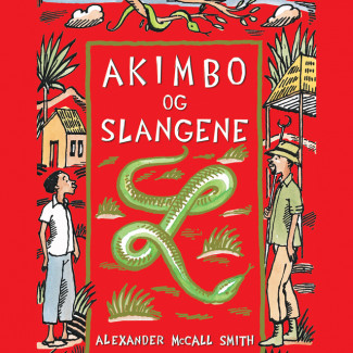 Akimbo og slangene av Alexander McCall Smith (Nedlastbar lydbok)