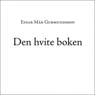 Den hvite boken av Einar Már Guðmundsson (Nedlastbar lydbok)