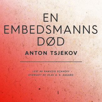 En embedsmanns død av Anton Tsjekhov (Nedlastbar lydbok)