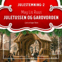 Juletussen og gardvorden av May Lis Ruus (Nedlastbar lydbok)