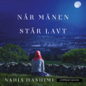 Når månen står lavt av Nadia Hashimi (Nedlastbar lydbok)