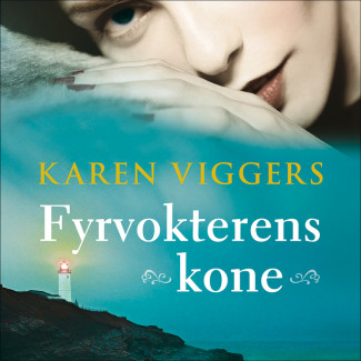 Fyrvokterens kone av Karen Viggers (Nedlastbar lydbok)
