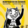 Heavykatten og gitaren av Roald Kaldestad (Nedlastbar lydbok)