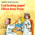 God bedring, pappa! Hilsen Jenny Penny av Bjørn Rønningen (Nedlastbar lydbok)