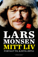 Lars Monsen av Lars Monsen og Kjetil Stensvik Østli (Innbundet)