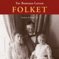 Folket av Tor Bomann-Larsen (Nedlastbar lydbok)