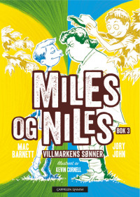 Miles & Niles. Bok 3.  Villmarkens sønner