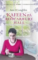 Kafeen på Roscarbury Hall av Ann O'Loughlin (Heftet)