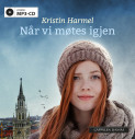 Når vi møtes igjen av Kristin Harmel (Lydbok MP3-CD)