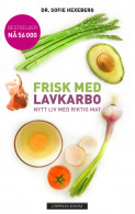 Frisk med lavkarbo av Sofie Hexeberg (Heftet) Frisk med lavkarbo av Sofie Hexeberg (Heftet)