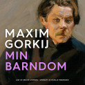 Min barndom av Maxim Gorkij (Nedlastbar lydbok)