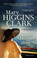 Aldri mer alene av Mary Higgins Clark (Innbundet)