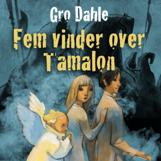 Fem vinder over Tamalon av Gro Dahle (Nedlastbar lydbok)
