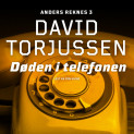 Døden i telefonen av David Torjussen (Nedlastbar lydbok)