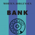 Bank av Morten Jørgensen (Nedlastbar lydbok)