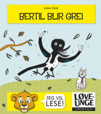 Løveunge - Bertil blir grei